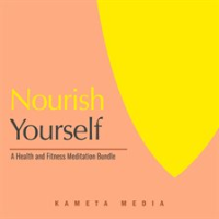 Nourish_Yourself__A_Health_and_Fitness_Meditation_Bundle